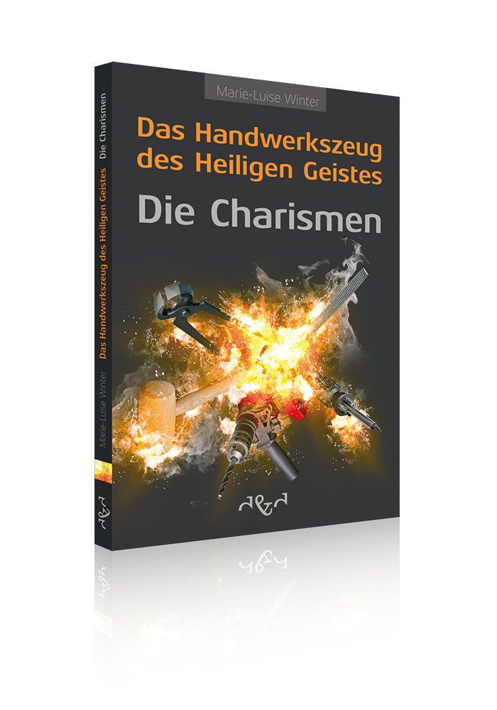 Das Handwerkszeug des Heiligen Geistes - die Charismen