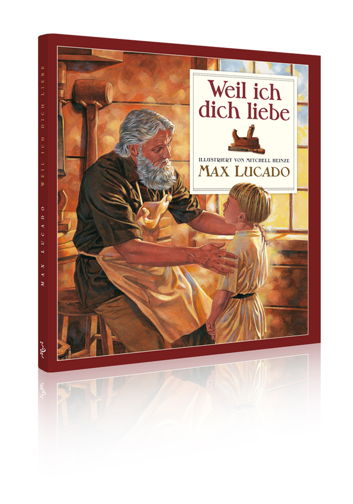 Weil ich dich liebe (Max Lucado)